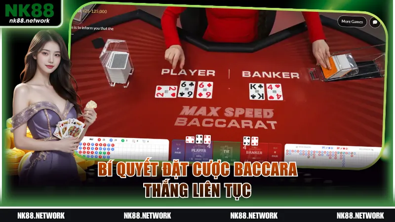 Bí quyết đặt cược Baccara thắng liên tục